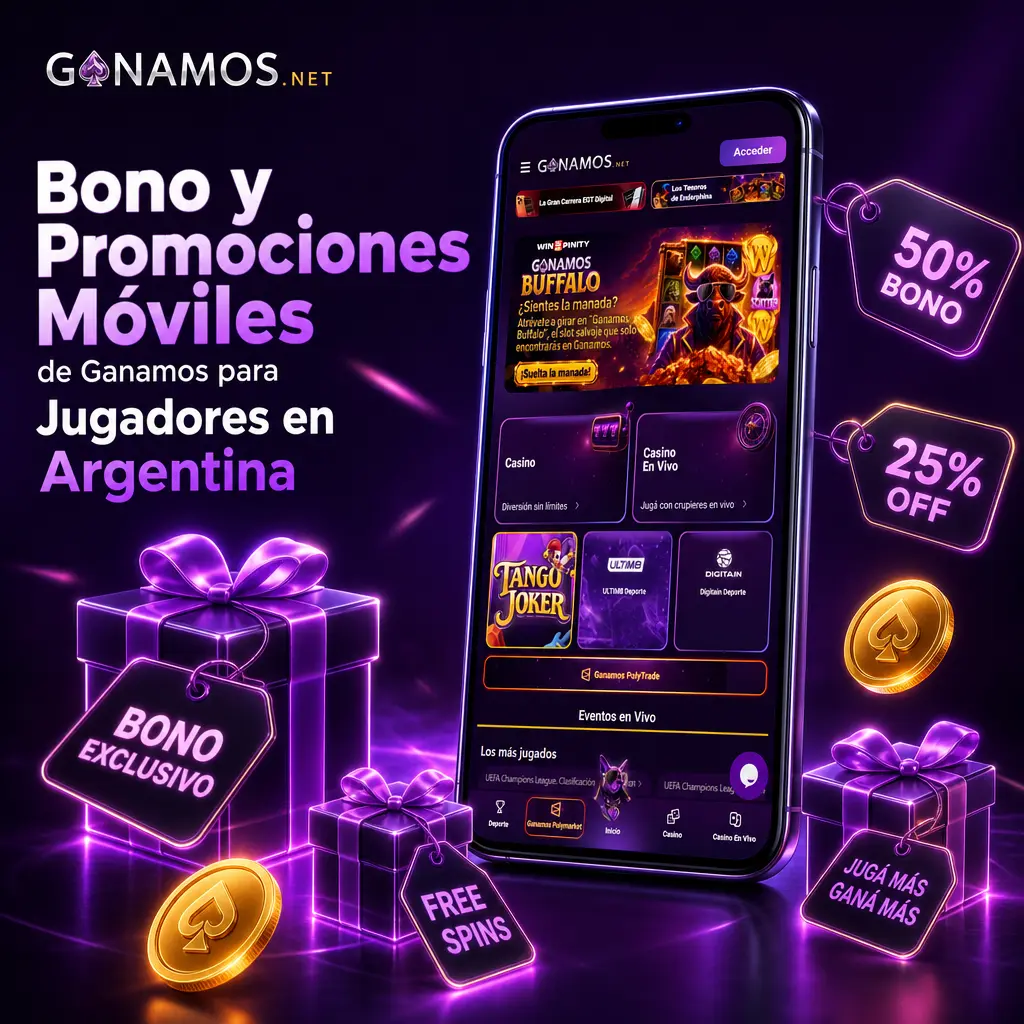 Bono de bienvenida y promociones móviles de Ganamos para jugadores en Argentina, según provincia y temporada deportiva.
