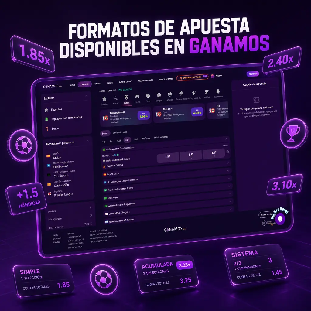 Formatos de apuesta en Ganamos: simple, combinada, sistema, hándicap asiático y total de goles o puntos.